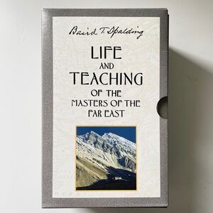 Life and Teaching of the Masters of the Far East (6 Vol Set) Baird T. Spalding